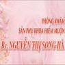 Phòng Khám Sản Phụ Khoa - Bs. Nguyễn Thị Song Hà